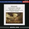 Download track 1. Concerto Grosso No. 1 In G Major HWV 319: 1. A Tempo Giusto