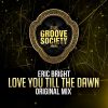 Download track Love You Till The Dawn (Radio Edit)