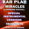 Download track Miracles (Someone Special) (Like Instrumental Mix Without Drum)