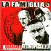 Download track La Famiglia (Est. 1993)