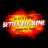 Download track Better Off Alone (Radio Edit)