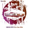 Download track Don't Call Me Up (R&N Instrumental House Remix Extended)