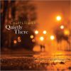 Download track Quietly There