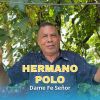 Download track Dame Fe Señor