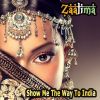 Download track Show Me The Way To India (Ethnic Oriental Vocal Dance Mix)