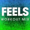 Download track Feels (Extended Workout Mix)