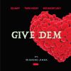 Download track Give Dem
