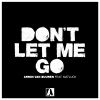 Download track Dont Let Me Go (Extended Mix)