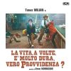 Download track La Vita A Volte E Molto Dura, Vero Provvidenza (# 14)