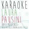 Download track Come Se Non Fosse Stato Mai Amore (Originally Performed By Laura Pausini; Karaoke Version)