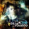 Download track Deja Voodoo