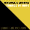 Download track Mirage Of Hope (Hemstock & Jennings Remix)