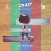 Download track Crazy (Mr. Belt And Wezol Remix)