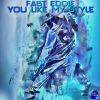 Download track You Like My Style (The 1st Mix)
