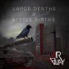 Download track Large Deaths