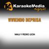Download track Viviendo Deprisa (Karaoke Version) [In The Style Of Malu Y Pedro Leon]
