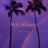Download track Hot Music