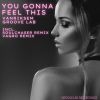 Download track You Gonna Feel This (Soulchaser Remix)