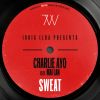 Download track Sweat [Idris Elba Presents Charlie AYO]