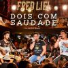 Download track Dois Com Saudade (Ao Vivo) (Beto E Lenon)