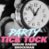 Download track Party Tick Tock (English Original Remix)