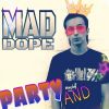 Download track Mad Dope - Dirty Boyz (Remix)