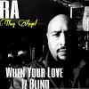 Download track When Your Love Iz Blind
