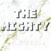 Download track The Mighty