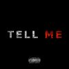 Download track Tell Me (Clean)