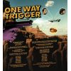 Download track One Way Trigger