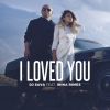 Download track I Loved You (Extended Mix)