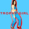 Download track Trophy Girl
