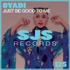 Download track Just Be Good To Me (Extended Mix)