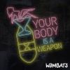 Download track Your Body Is A Weapon (R3hab Remix)