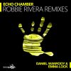 Download track Echo Chamber (Robbie Rivera Remix)