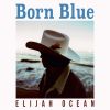 Download track Born Blue
