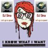 Download track Sina - I Know What I Want