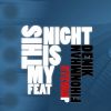 Download track This Is My Night (Original Radio Edit)