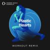 Download track Plastic Hearts (Workout Remix 128 BPM)