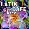 Download track Latin Cafe Jazz