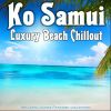 Download track Chaweng Beach Sunrise - Island Breeze Mix