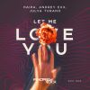 Download track Let Me Love You (Extended Mix)