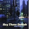Download track Hey There Delilah