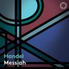 Download track Messiah, HWV 56, Pt. 2 No. 32, But Thou Didst Not Leave His Soul In Hell