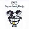 Download track Why Can'T We Be Friends