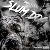 Download track Slum Dog X Hc Tazz
