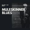Download track Muleskinner Blues