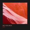 Download track No Feelings (DJ Tonka's Free Hugs Mix)