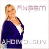 Download track Ahdım Olsun