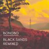 Download track Black Sands (Duke Dumont'S 'Grains Of Sand' Reconstruction Edit)